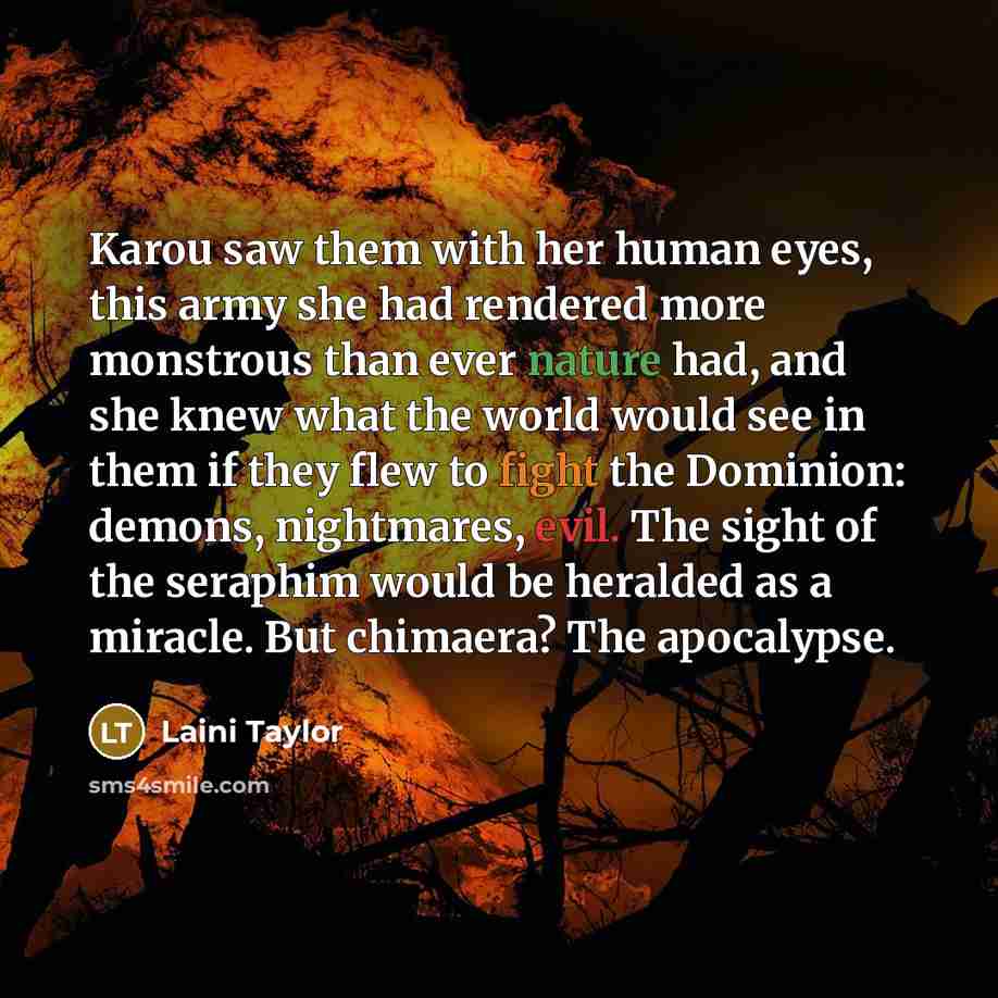 “Karou saw them with her human eyes, this army she…” quote by Laini Taylor