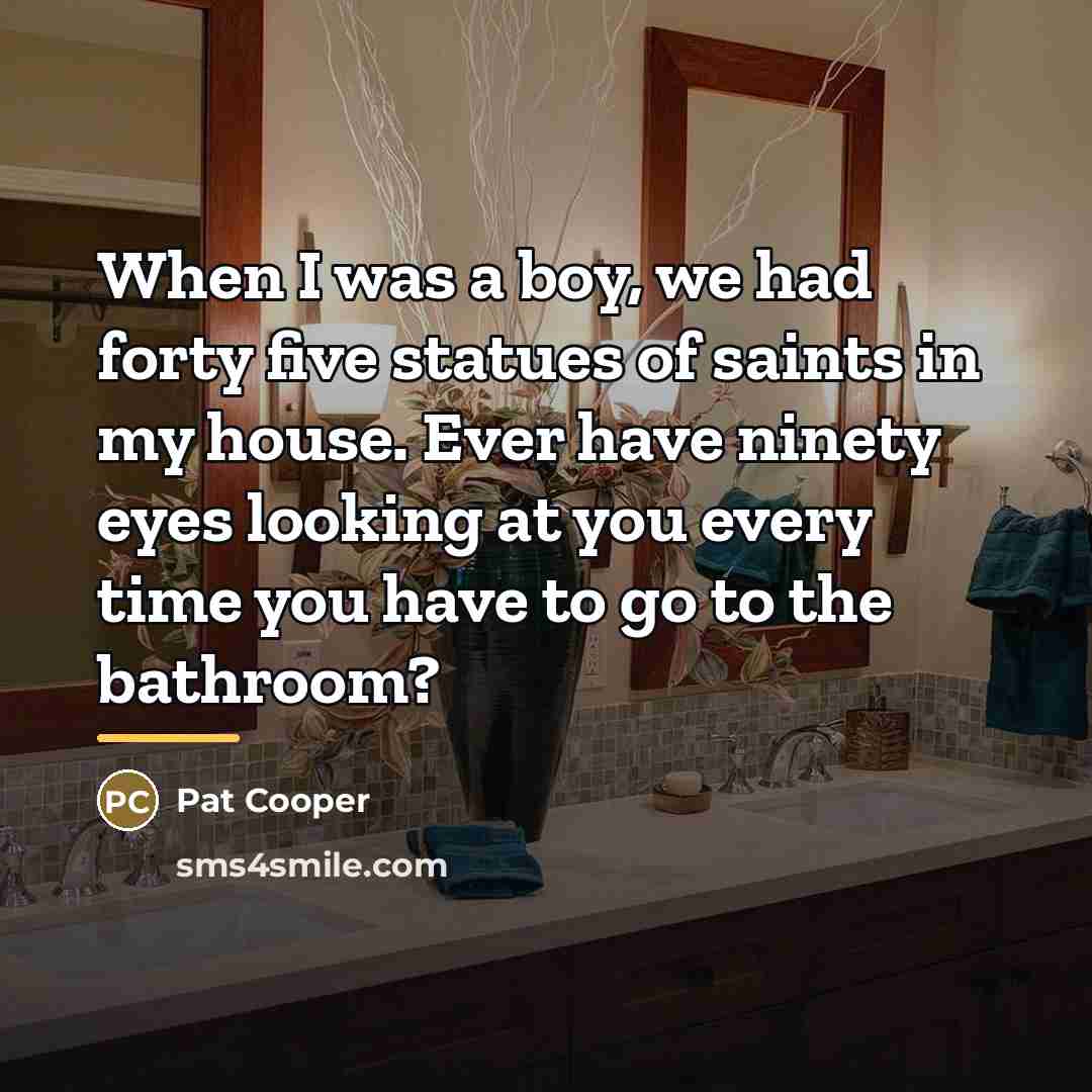 “When I was a boy, we had forty five statues…” quote by Pat Cooper