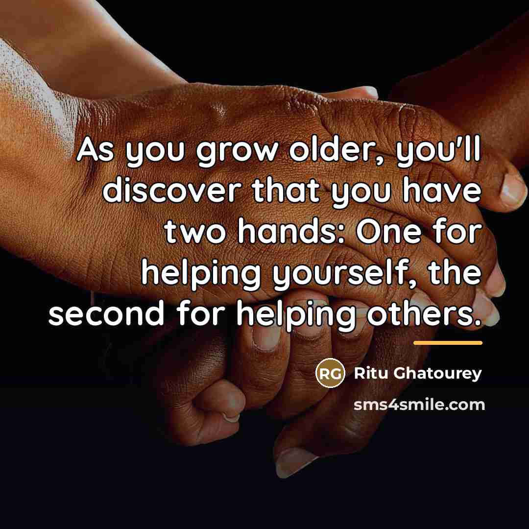 “As you grow older, you'll discover that you have two…” quote by Ritu Ghatourey
