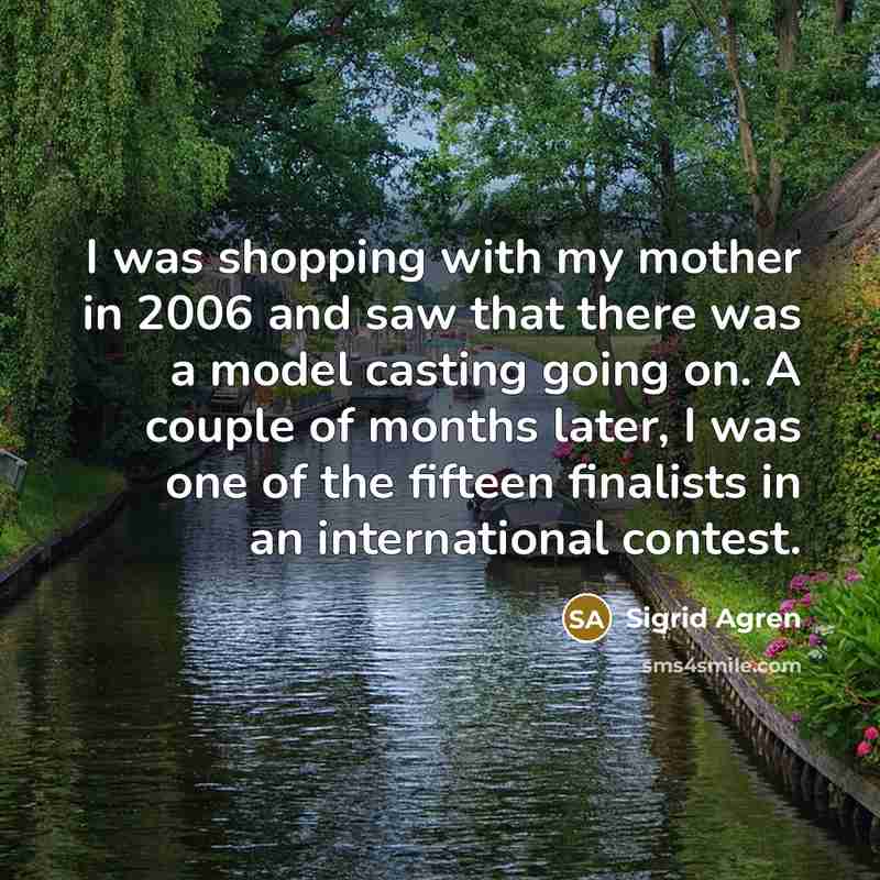 “I was shopping with my mother in 2006 and saw…” quote by Sigrid Agren