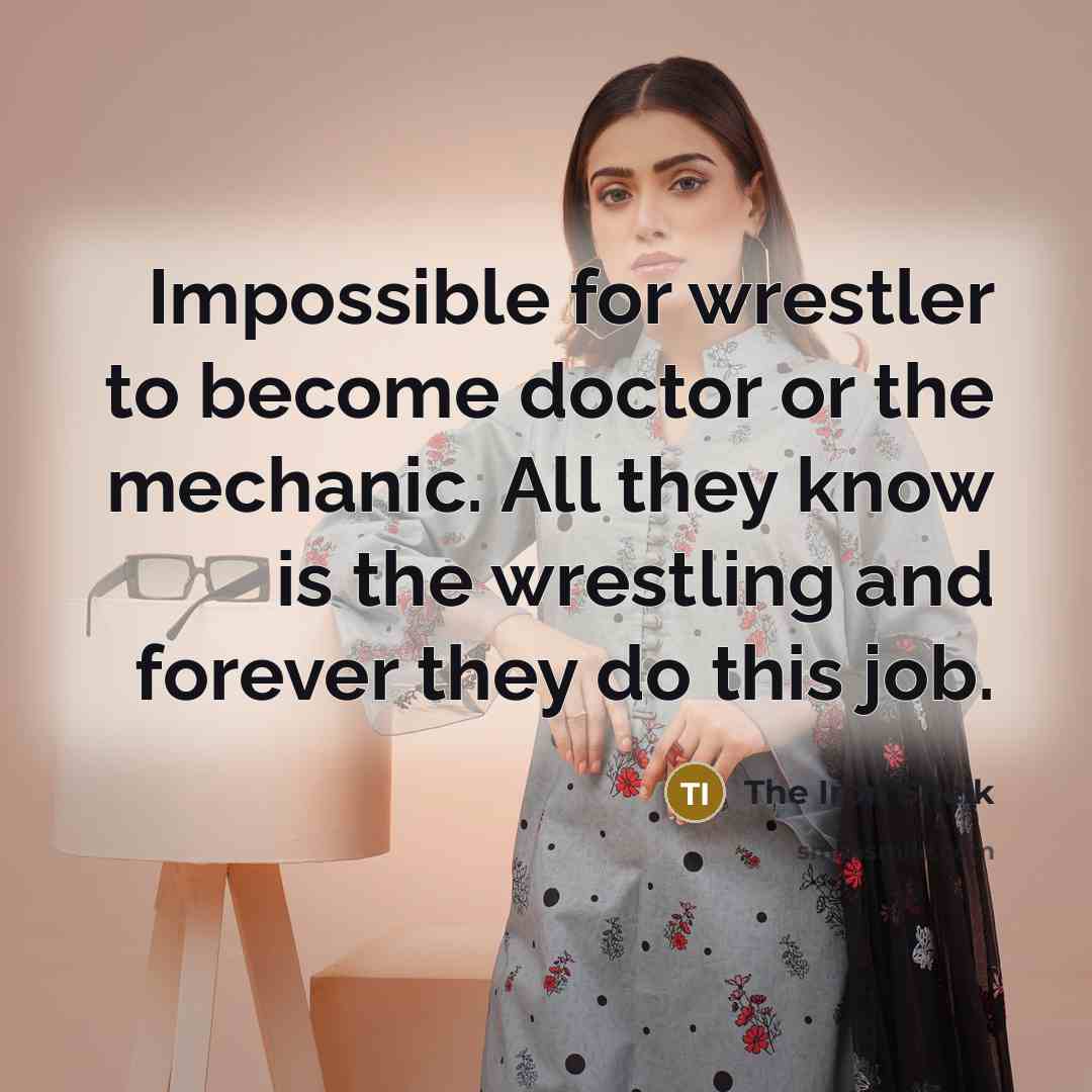 “Impossible for wrestler to become doctor or the mechanic. All…” quote by The Iron Sheik