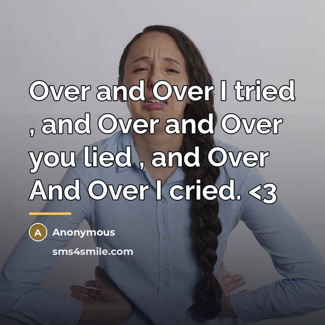 “Over and Over I tried , and Over and Over…” quote by Anonymous