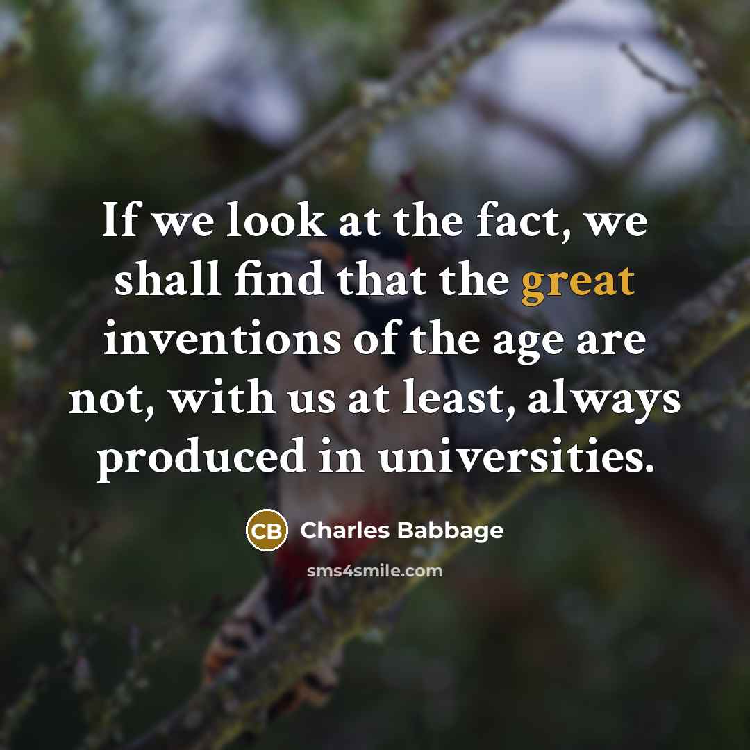 “If we look at the fact, we shall find that…” quote by Charles Babbage