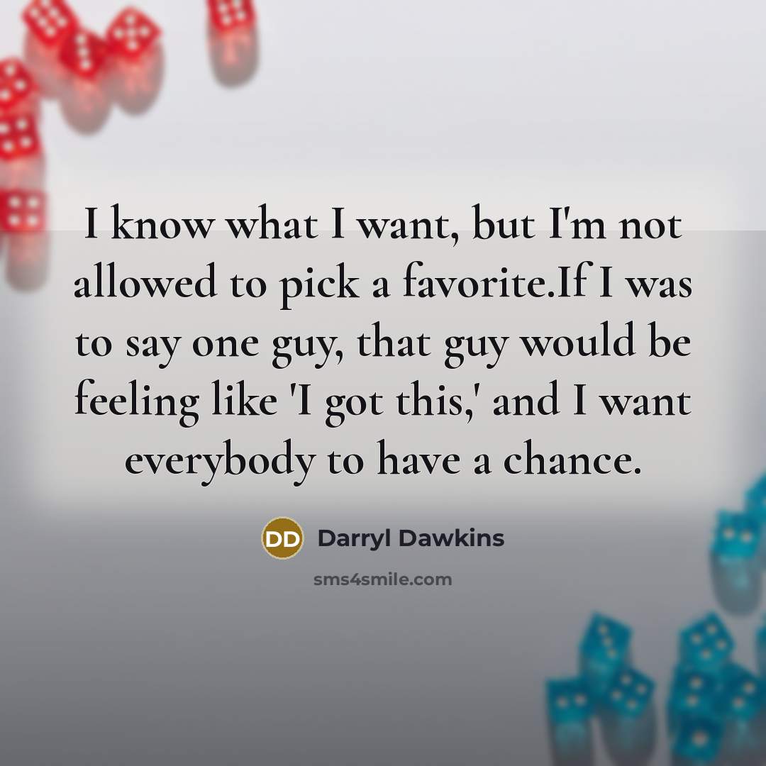 “I know what I want, but I'm not allowed to…” quote by Darryl Dawkins
