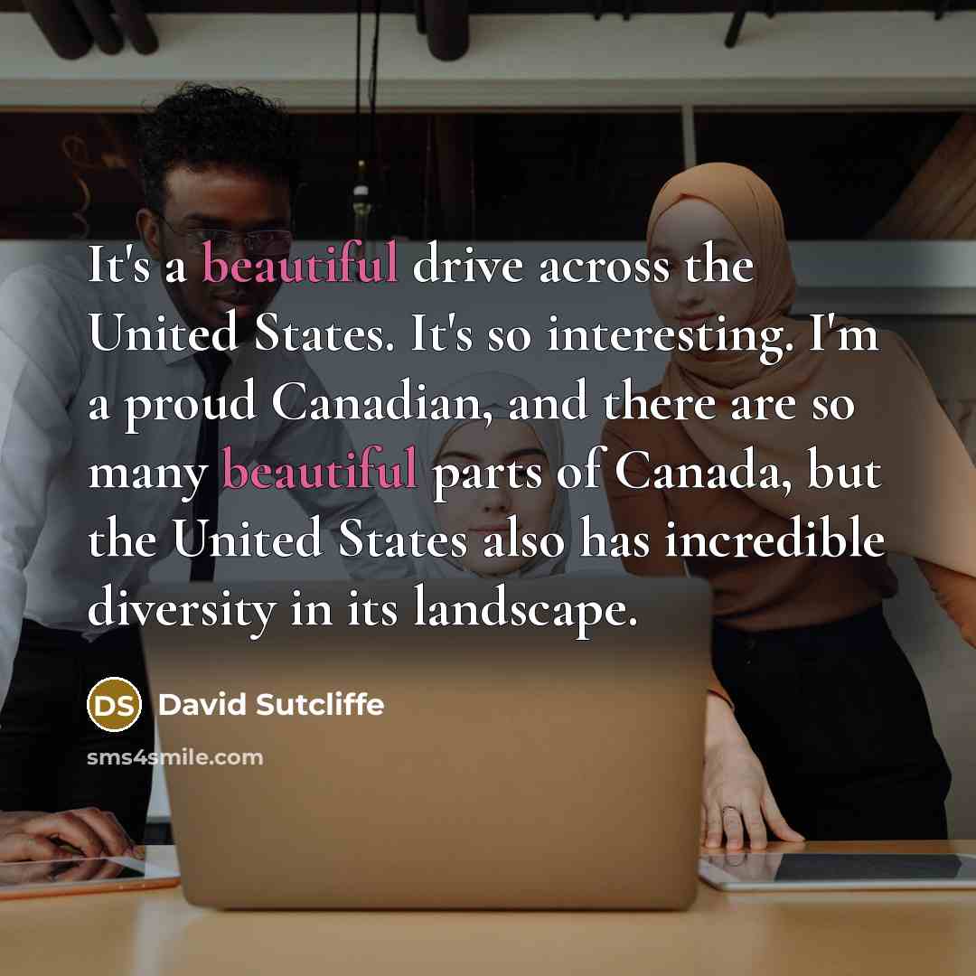 “It's a beautiful drive across the United States. It's so…” quote by David Sutcliffe