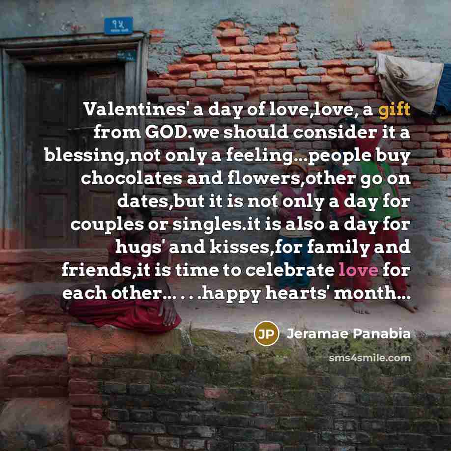 “Valentines' a day of love,love, a gift from GOD.we should…” quote by Jeramae Panabia