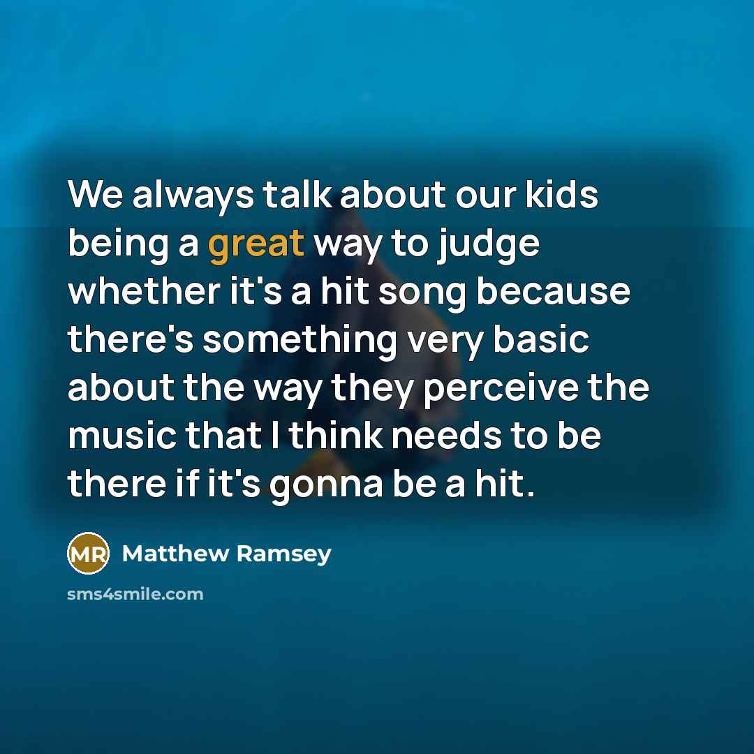 “We always talk about our kids being a great way…” quote by Matthew Ramsey