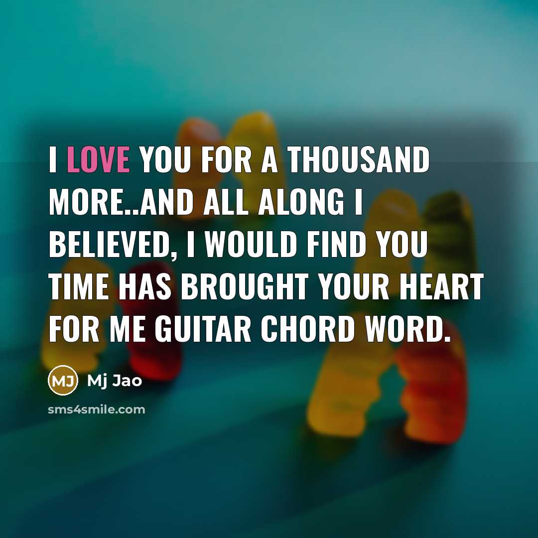 “I love you for a thousand more..and all along I…” quote by Mj Jao