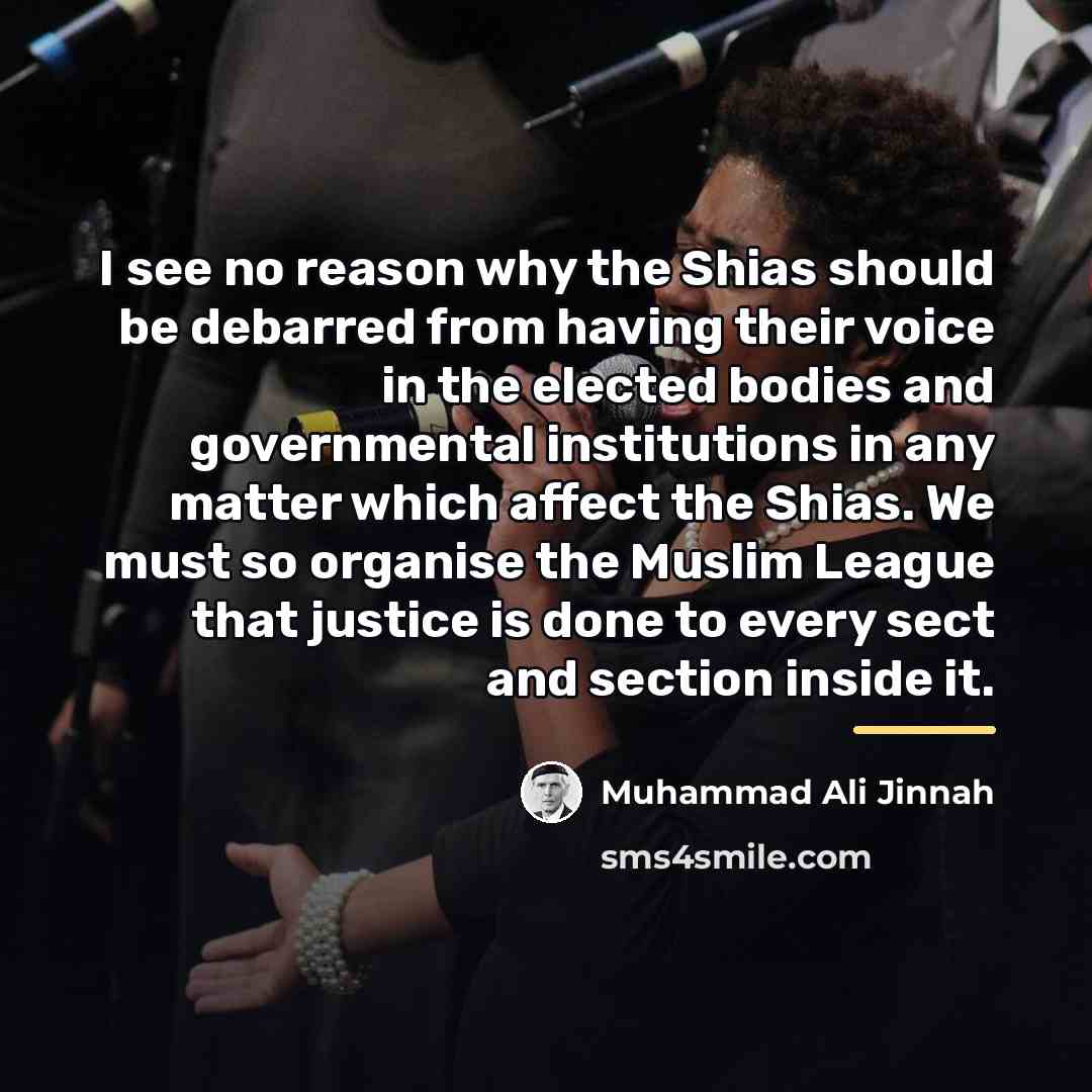 “I see no reason why the Shias should be debarred…” quote by Muhammad Ali Jinnah