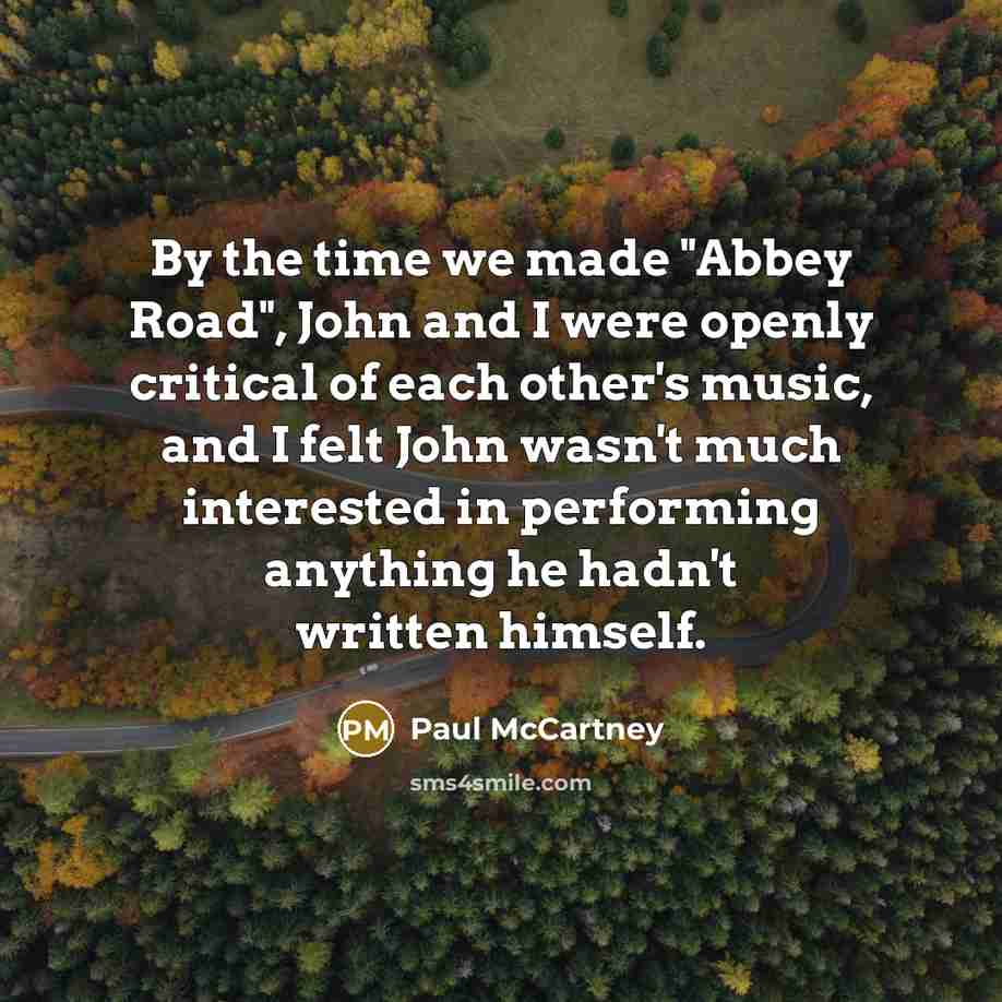 “By the time we made "Abbey Road", John and I…” quote by Paul McCartney