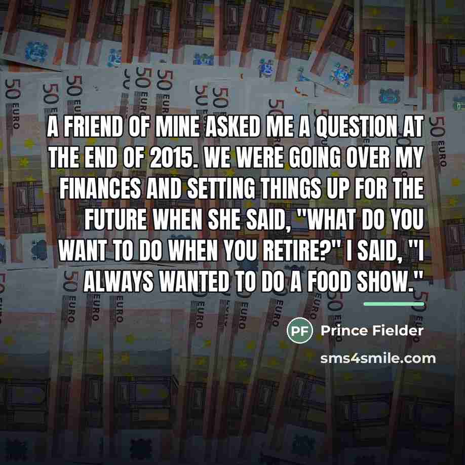“A friend of mine asked me a question at the…” quote by Prince Fielder