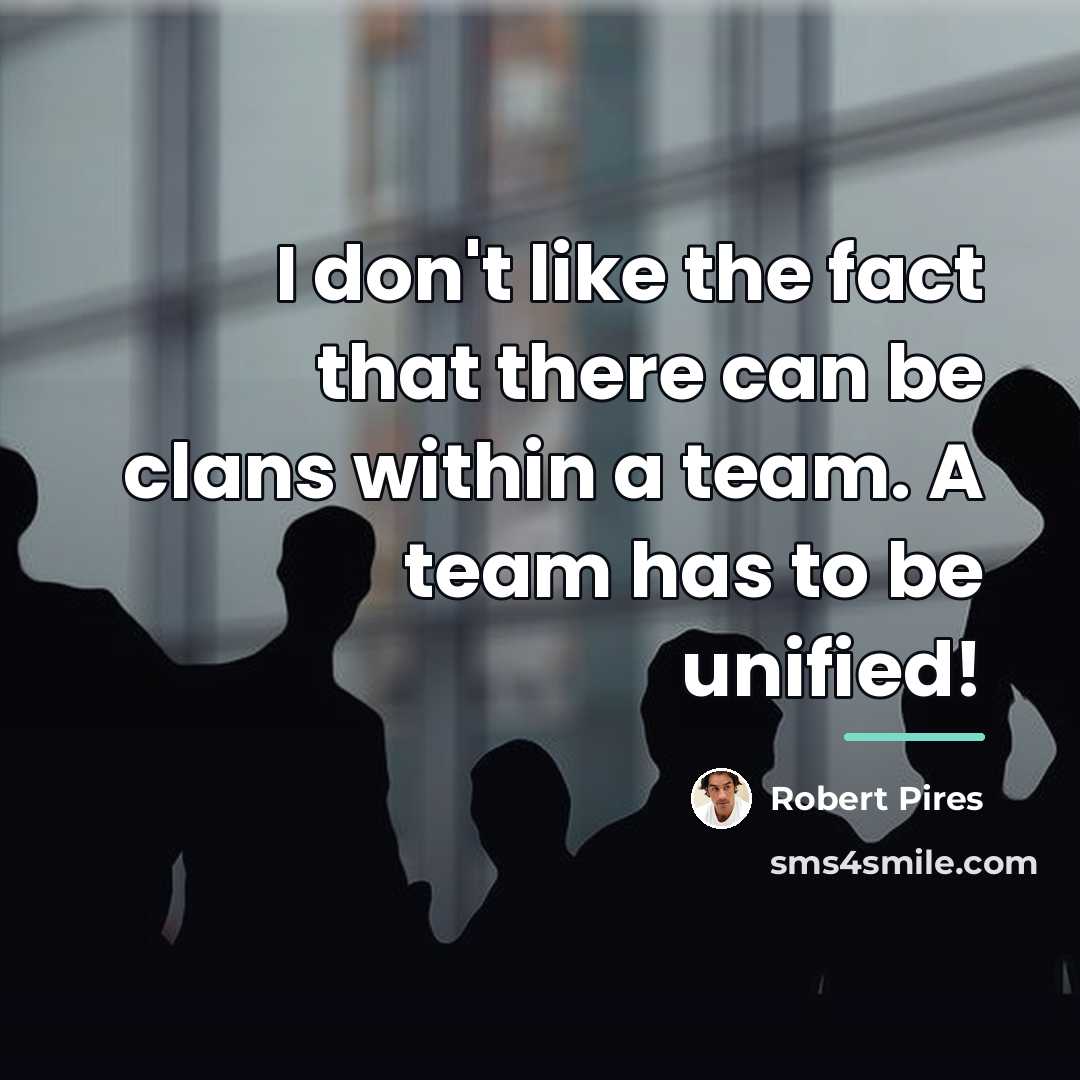 “I don't like the fact that there can be clans…” quote by Robert Pires