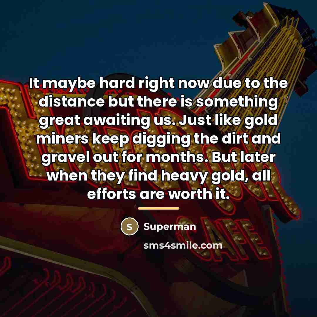 “It maybe hard right now due to the distance but…” quote by Superman