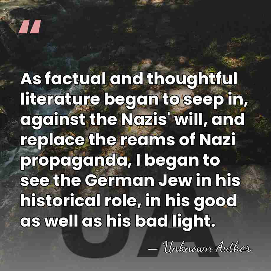 As factual and thoughtful literature began to seep in, against the Nazis'&hellip; - Unknown Author