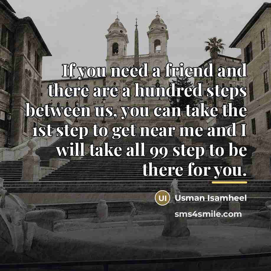 “If you need a friend and there are a hundred…” quote by Usman Isamheel