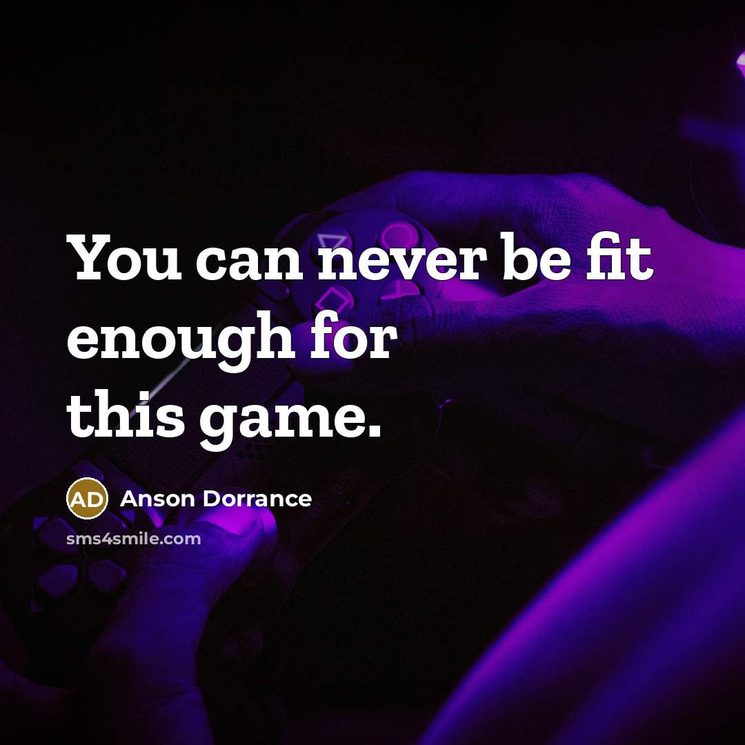 “You can never be fit enough for this game.…” quote by Anson Dorrance