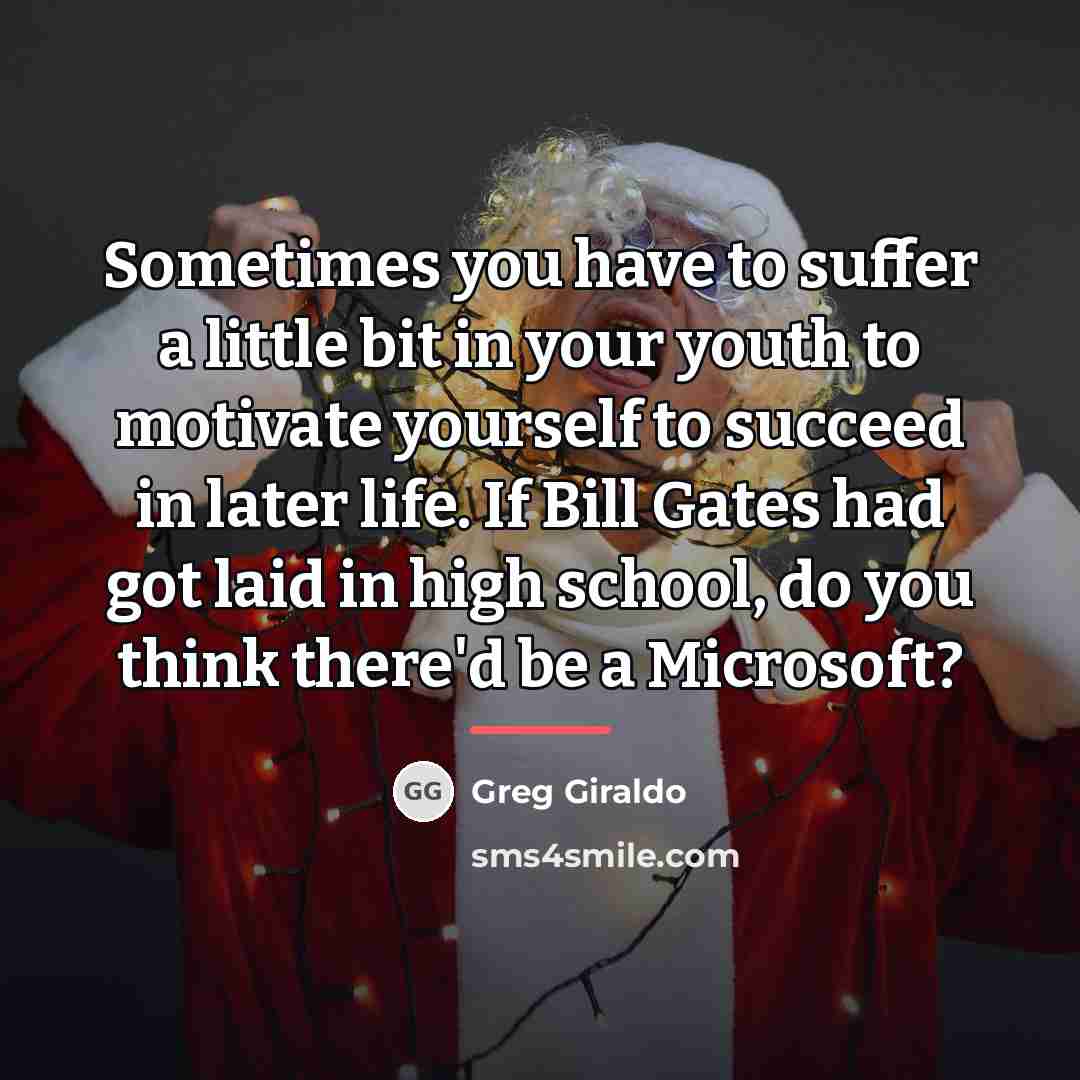 “Sometimes you have to suffer a little bit in your…” quote by Greg Giraldo