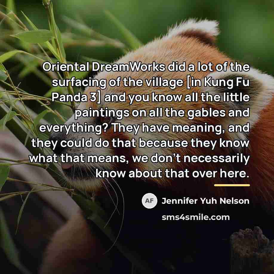 “Oriental DreamWorks did a lot of the surfacing of the…” quote by Jennifer Yuh Nelson