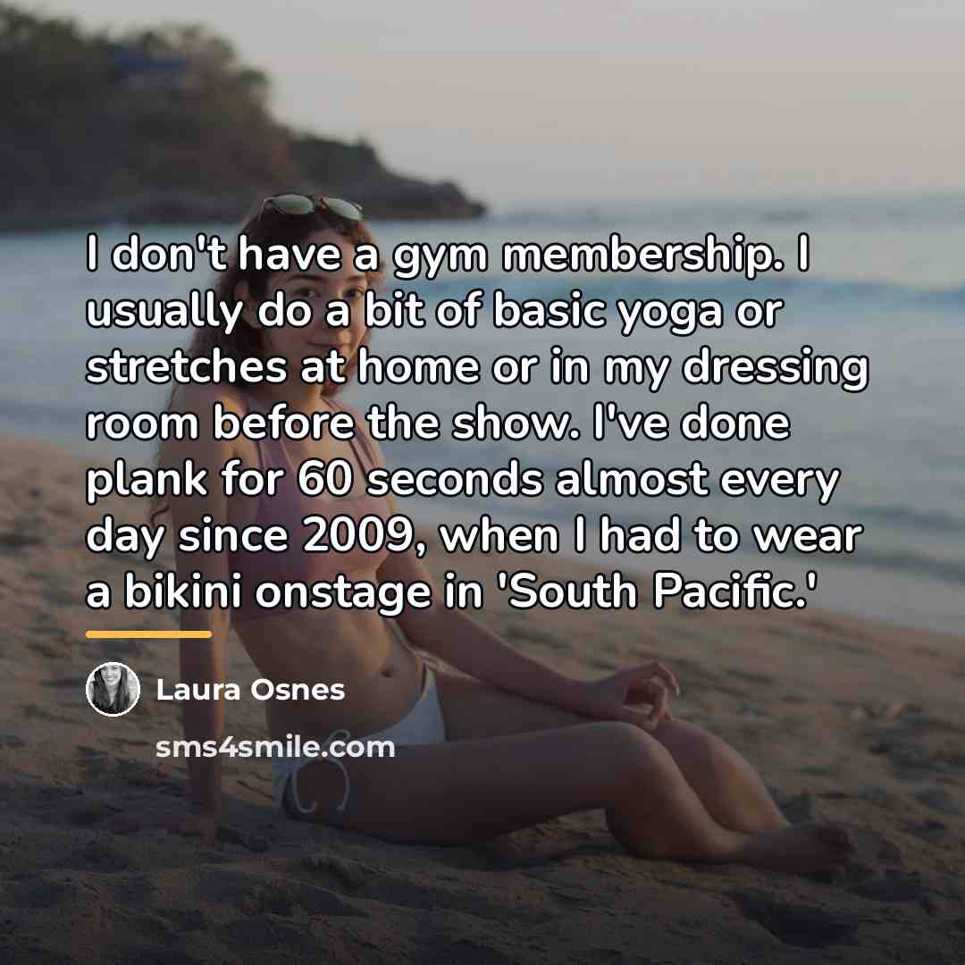 “I don't have a gym membership. I usually do a…” quote by Laura Osnes