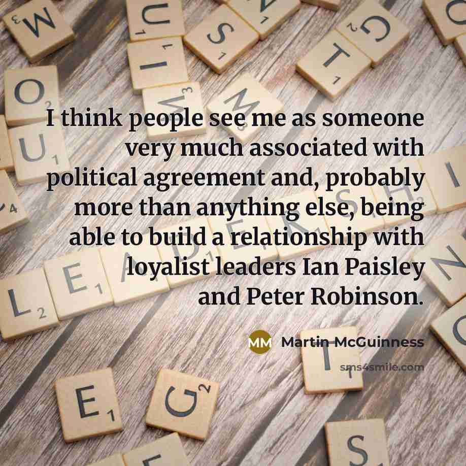 “I think people see me as someone very much associated…” quote by Martin McGuinness