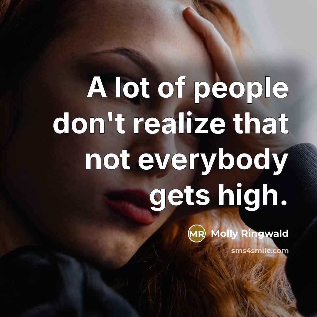 “A lot of people don't realize that not everybody gets…” quote by Molly Ringwald
