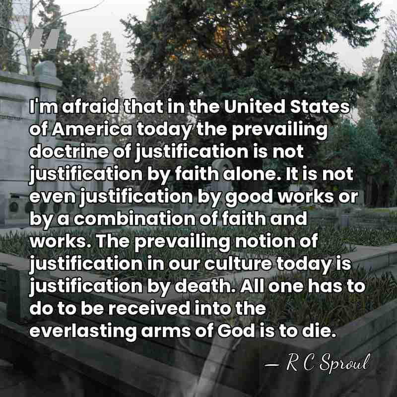 I'm afraid that in the United States of America today the prevailing&hellip; - R C Sproul
