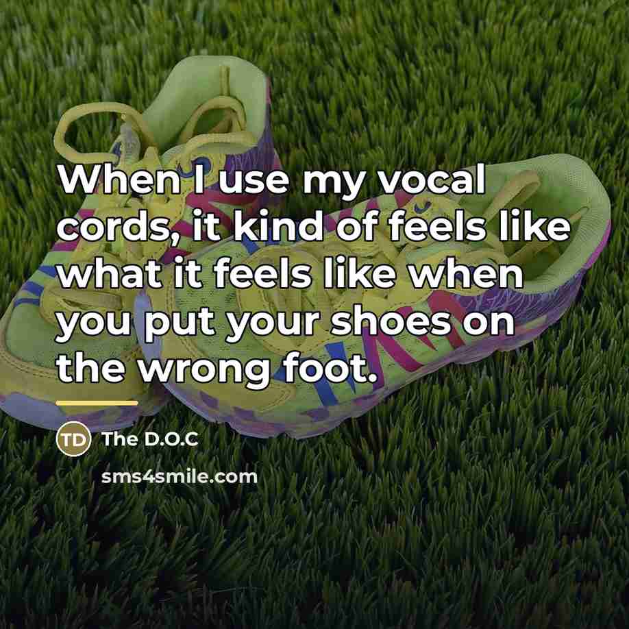 “When I use my vocal cords, it kind of feels…” quote by The D.O.C