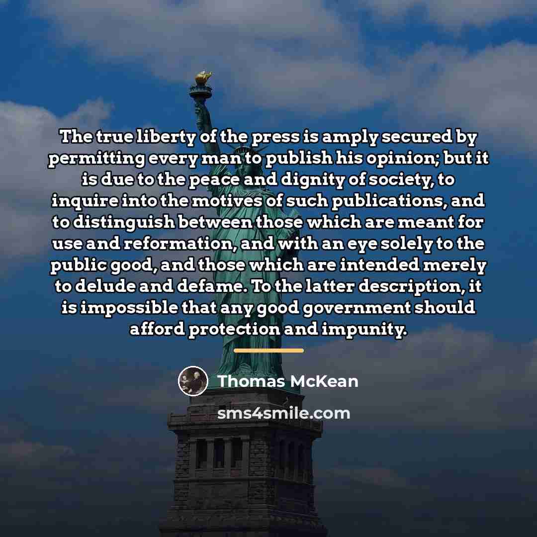 “The true liberty of the press is amply secured by…” quote by Thomas McKean