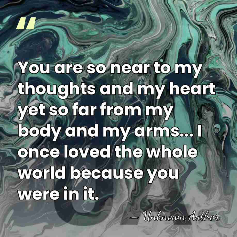 You are so near to my thoughts and my heart yet so&hellip; - Brunhilda of Austrasia