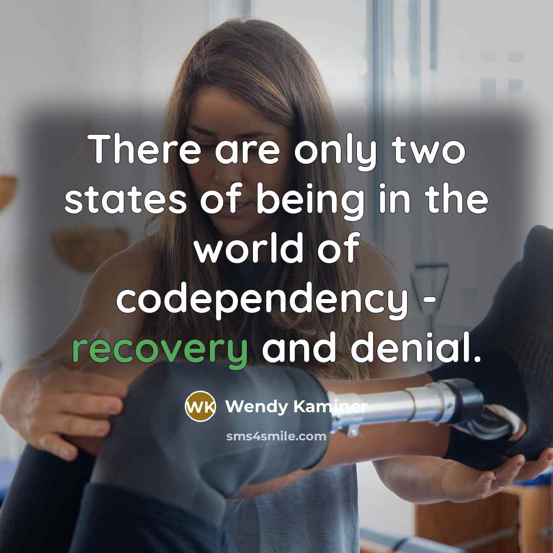 “There are only two states of being in the world…” quote by Wendy Kaminer