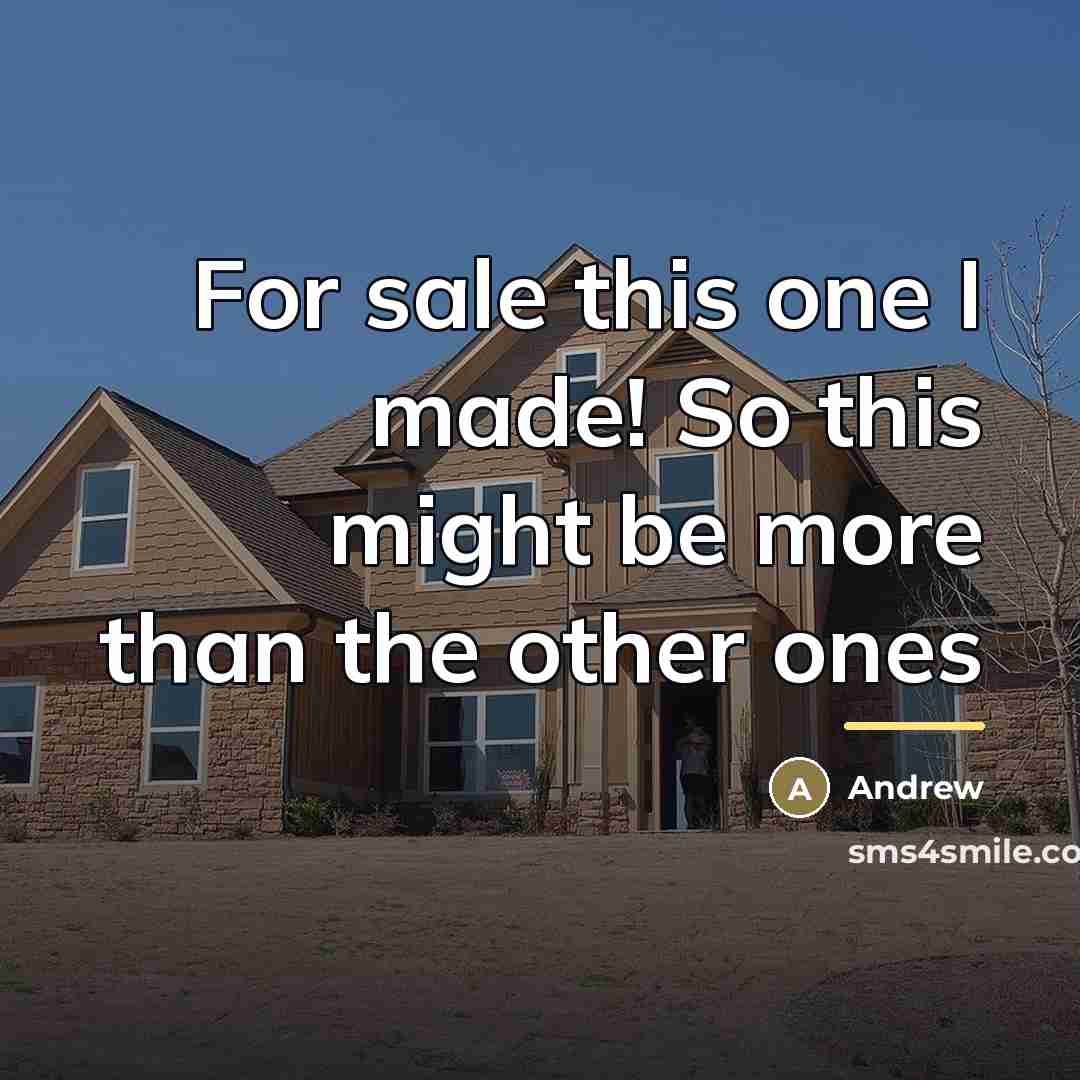 “For sale this one I made! So this might be…” quote by Andrew
