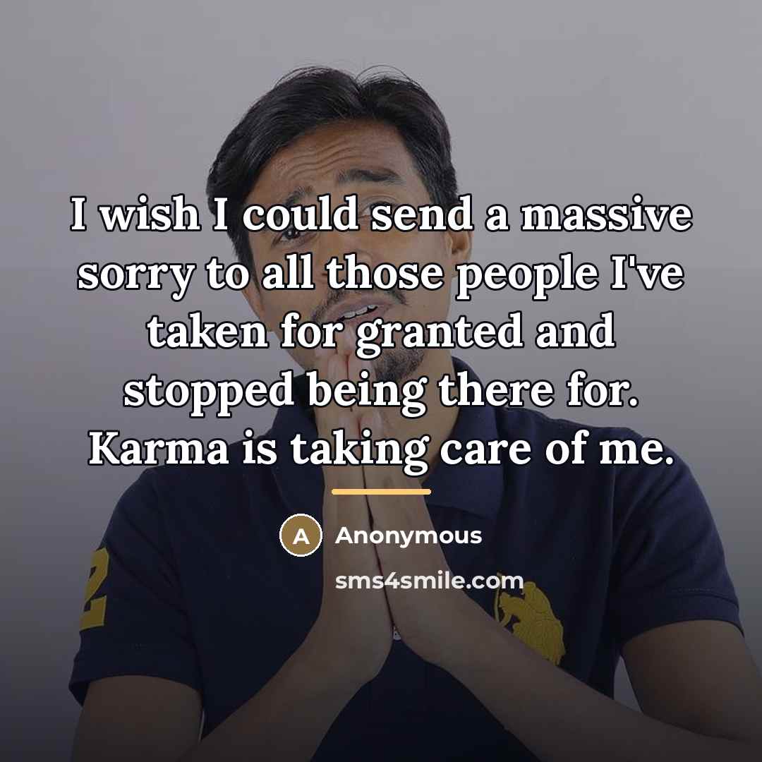 “I wish I could send a massive sorry to all…” quote by Anonymous