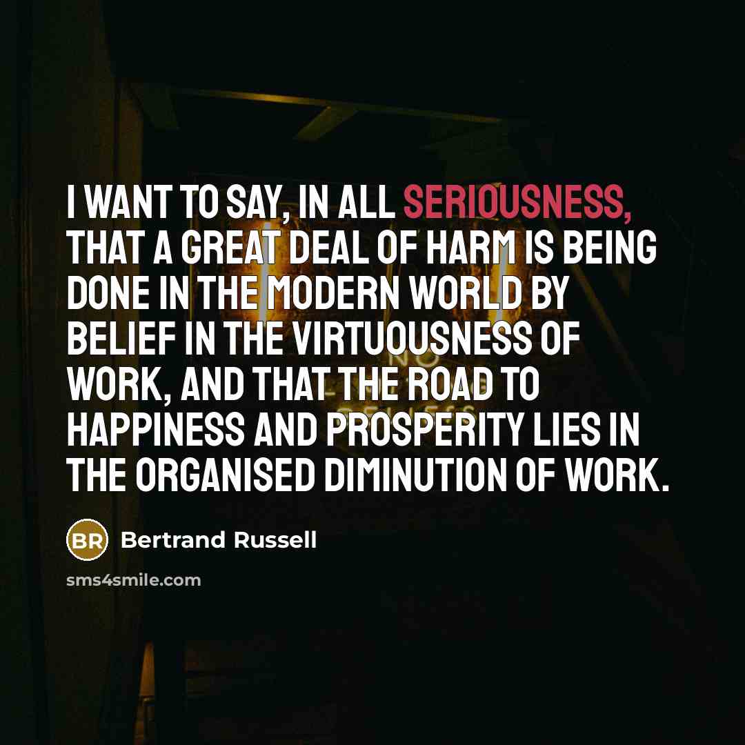 “I want to say, in all seriousness, that a great…” quote by Bertrand Russell
