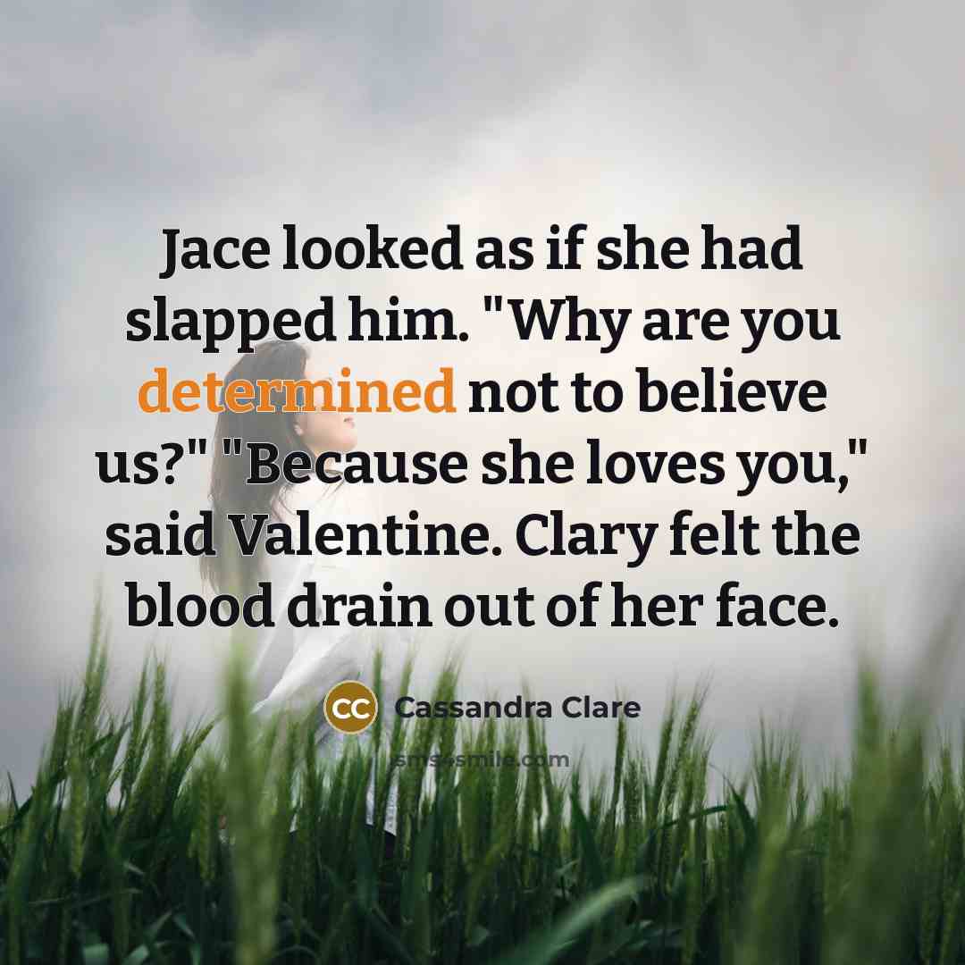 “Jace looked as if she had slapped him. "Why are…” quote by Cassandra Clare