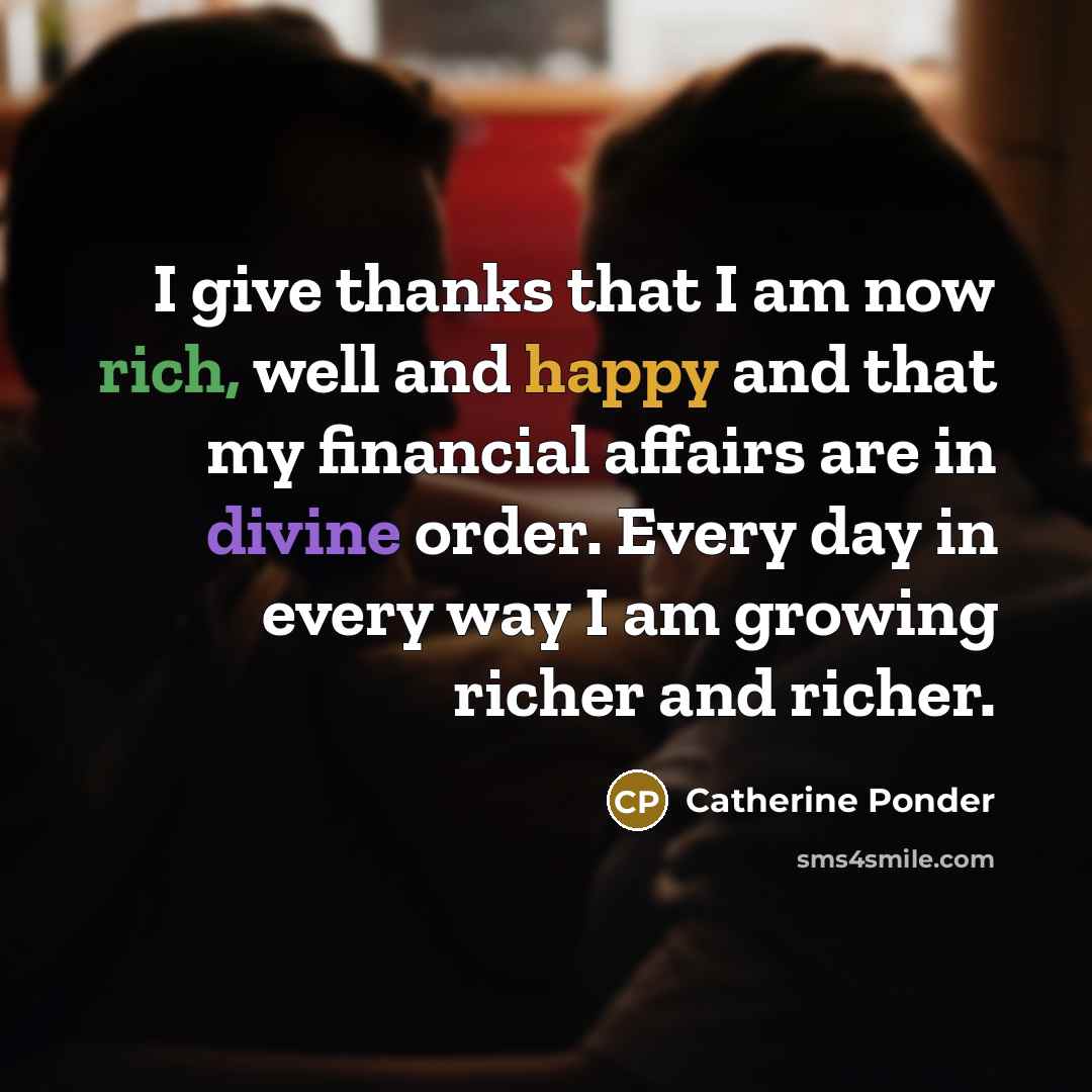 “I give thanks that I am now rich, well and…” quote by Catherine Ponder