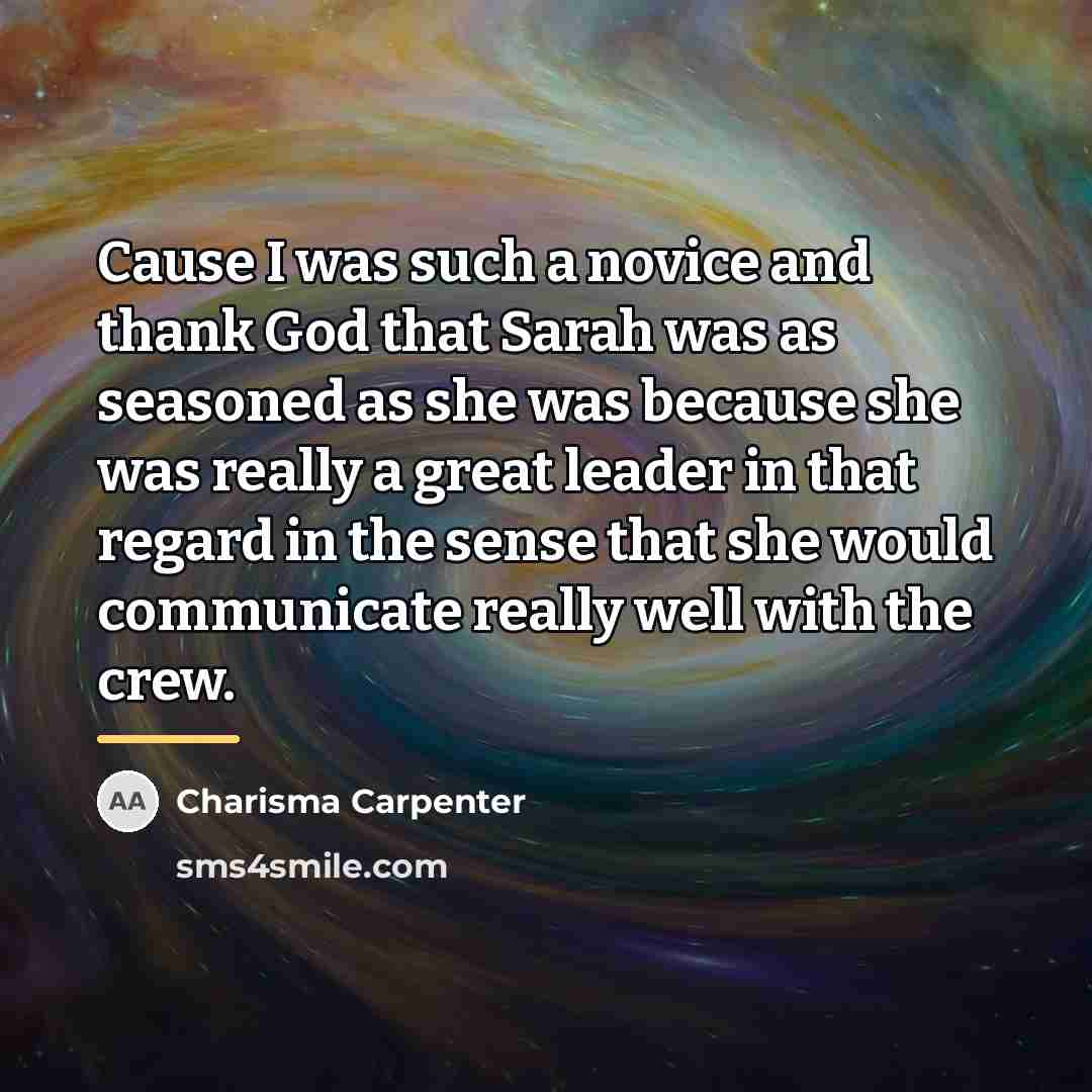 “Cause I was such a novice and thank God that…” quote by Charisma Carpenter