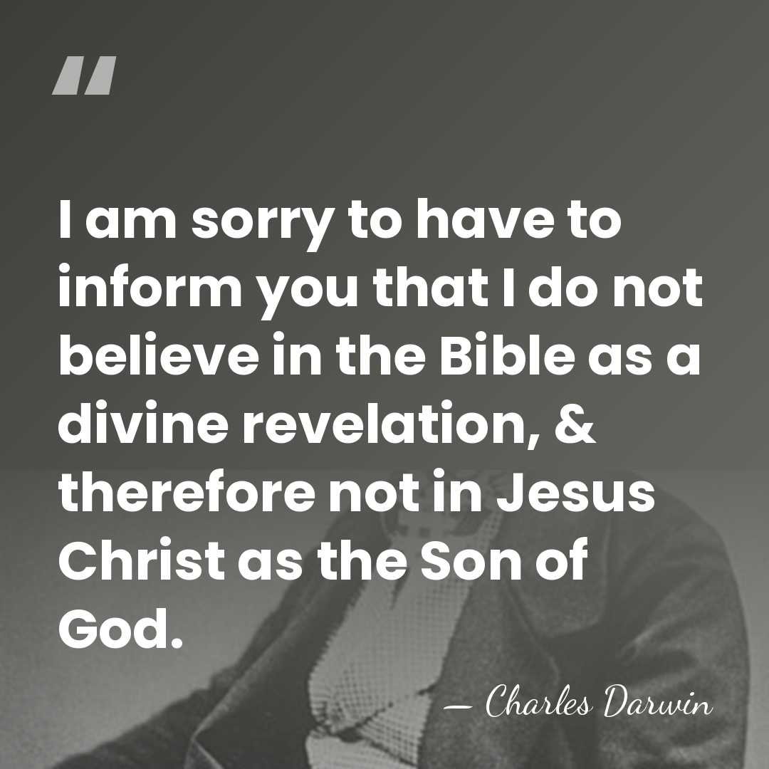 I am sorry to have to inform you that I do not&hellip; - Charles Darwin