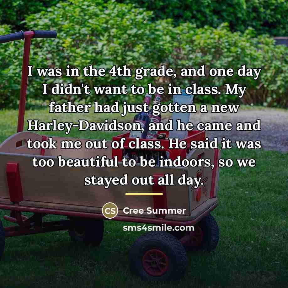 “I was in the 4th grade, and one day I…” quote by Cree Summer