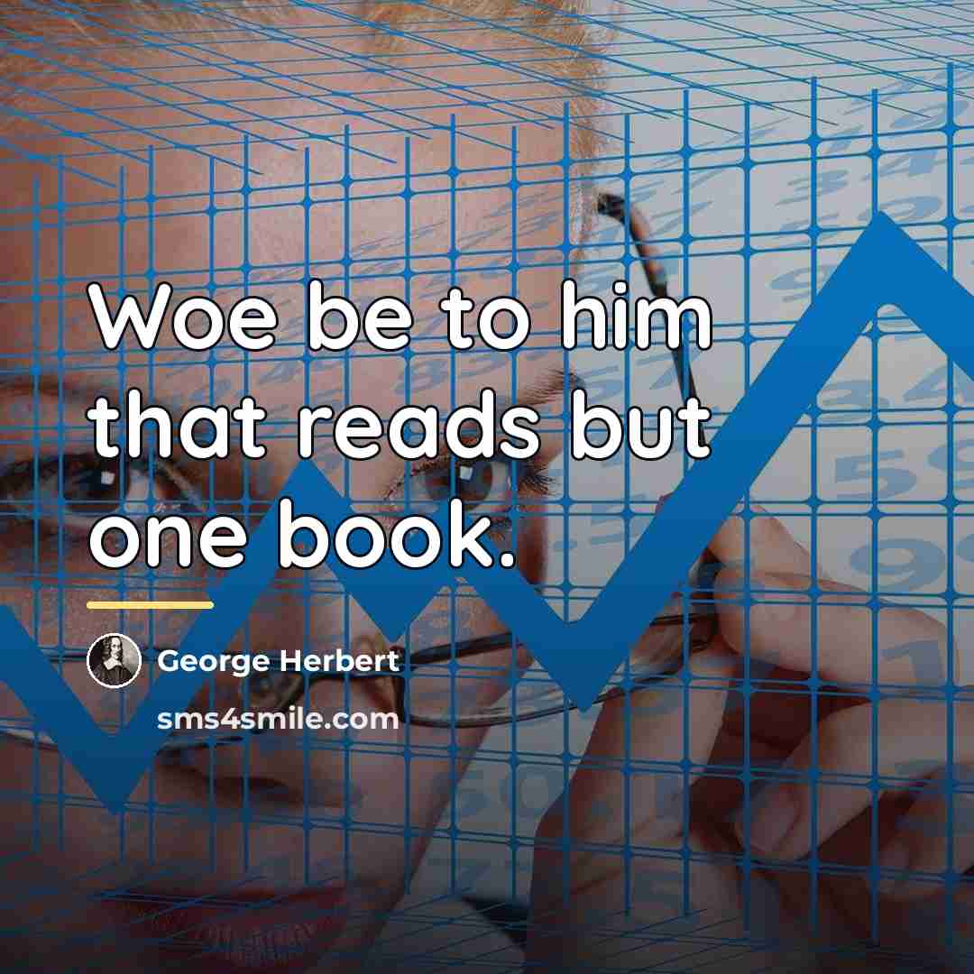 “Woe be to him that reads but one book.…” quote by George Herbert