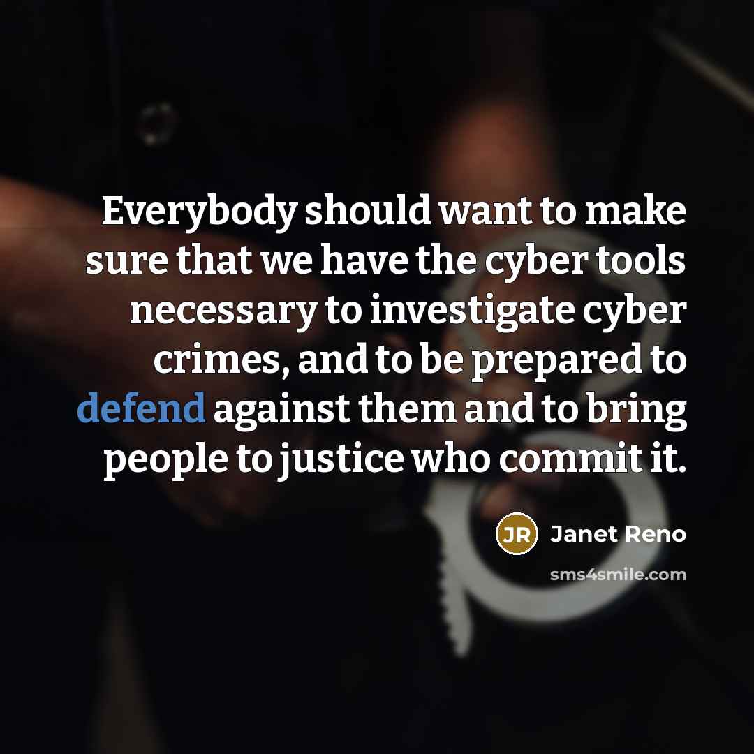 “Everybody should want to make sure that we have the…” quote by Janet Reno