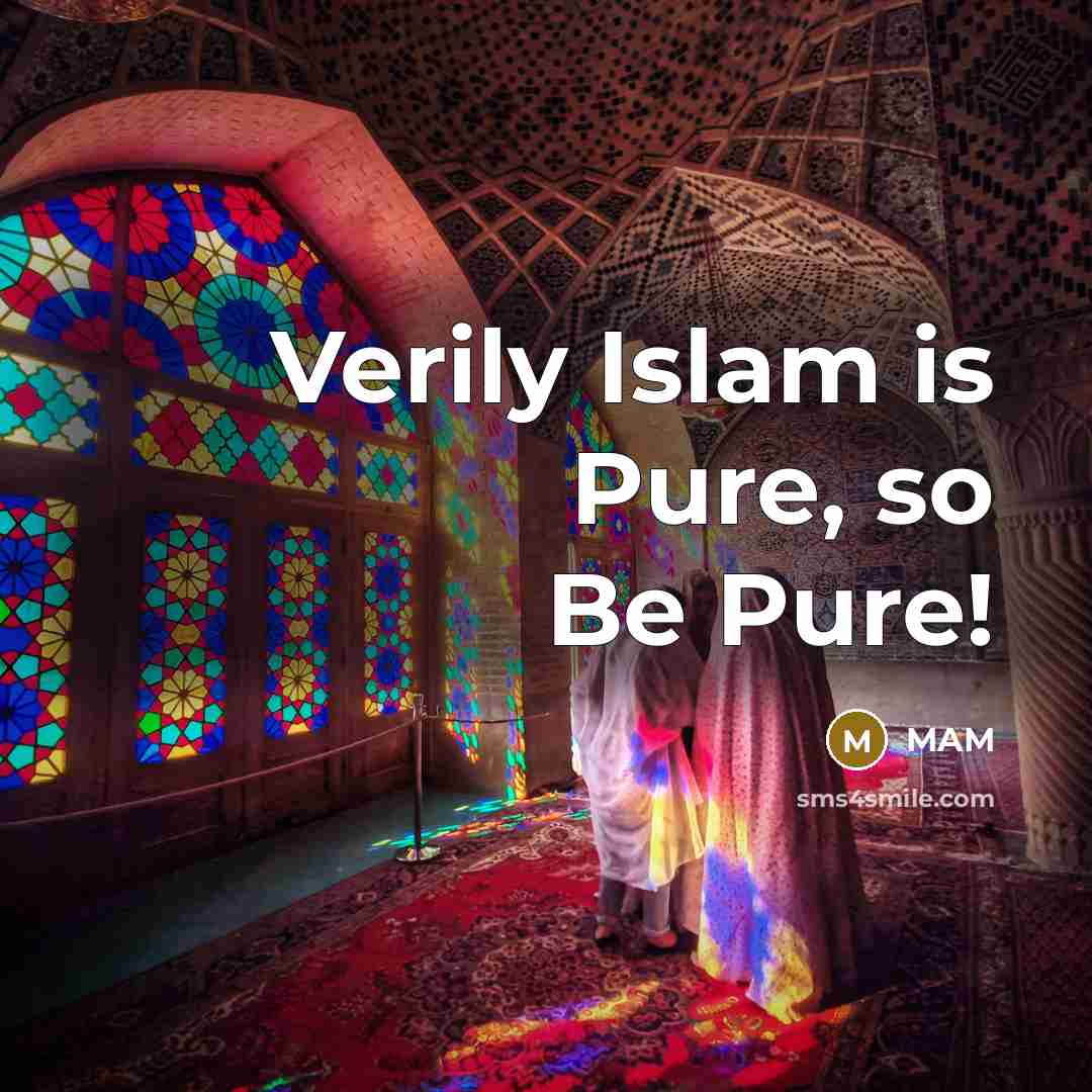 “Verily Islam is Pure, so Be Pure!…” quote by MAM