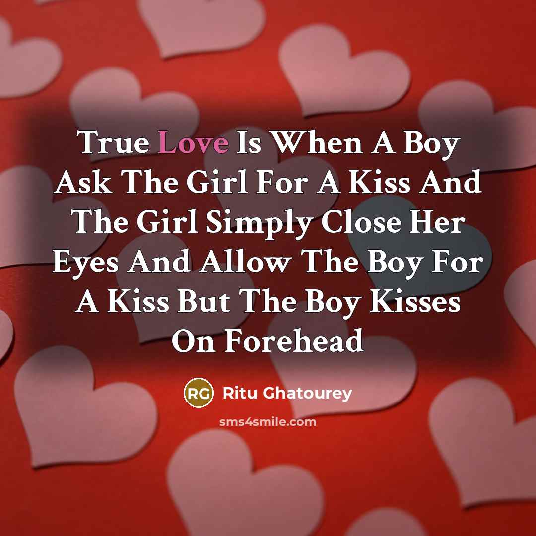 “True Love Is When A Boy Ask The Girl For…” quote by Ritu Ghatourey