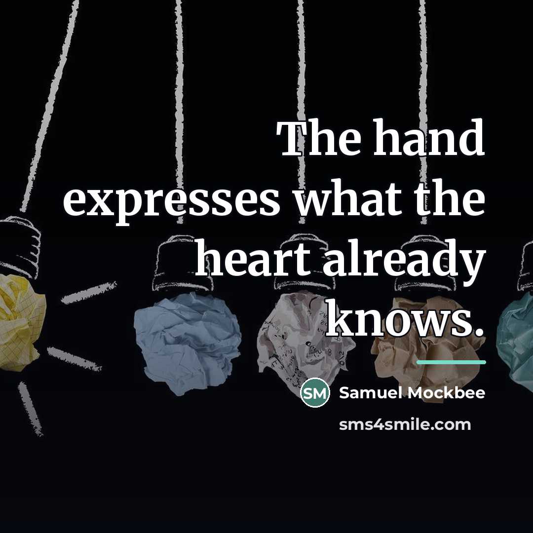 “The hand expresses what the heart already knows.…” quote by Samuel Mockbee