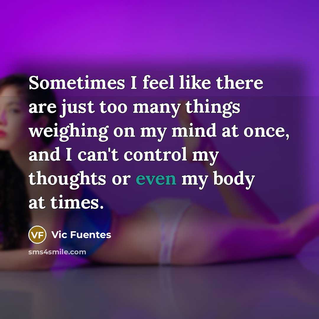 “Sometimes I feel like there are just too many things…” quote by Vic Fuentes