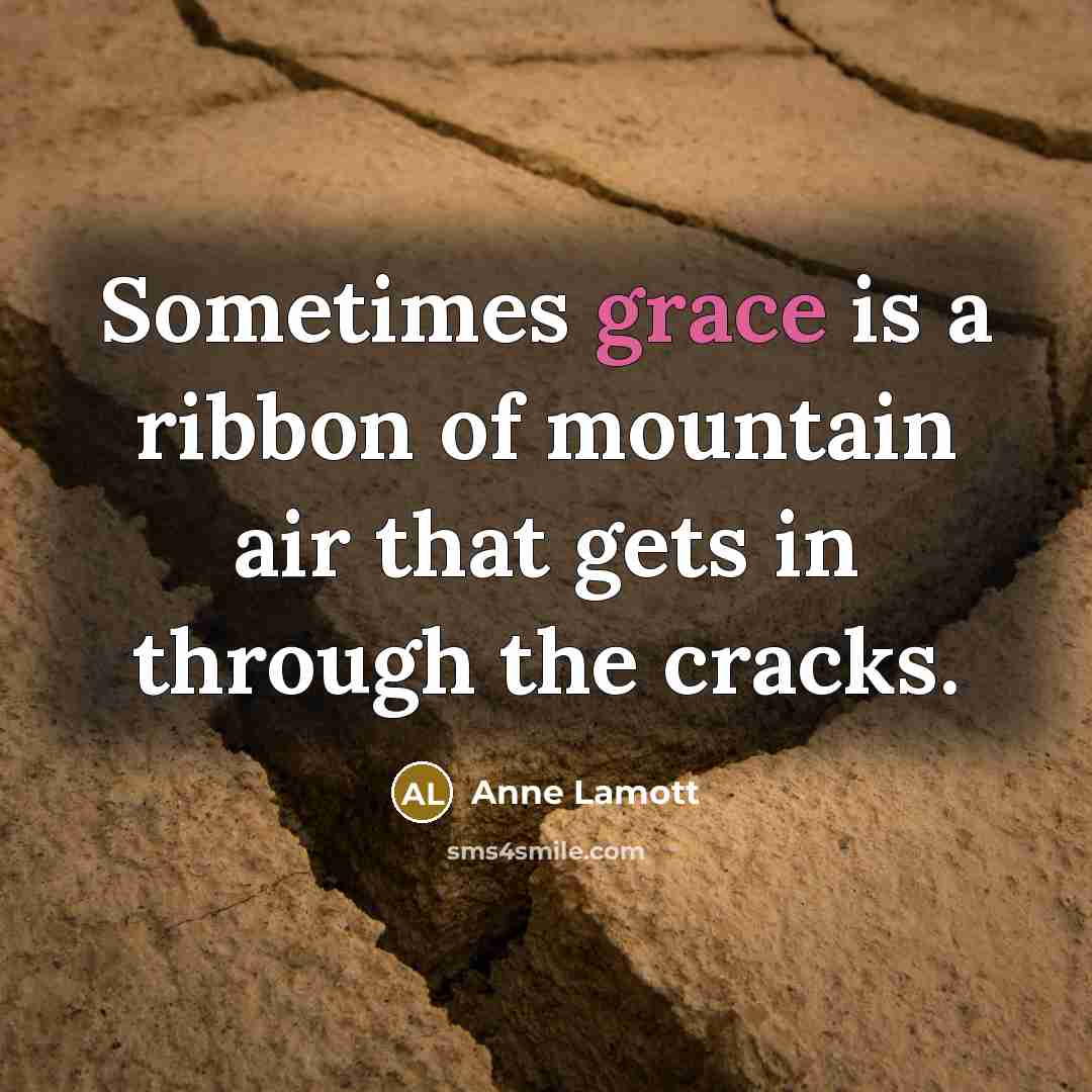 “Sometimes grace is a ribbon of mountain air that gets…” quote by Anne Lamott
