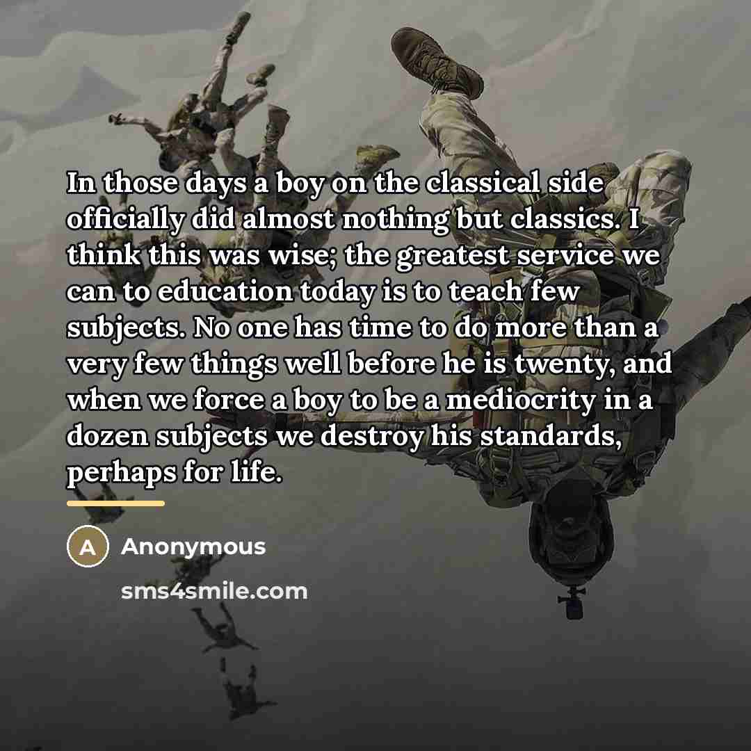 “In those days a boy on the classical side officially…” quote by Anonymous
