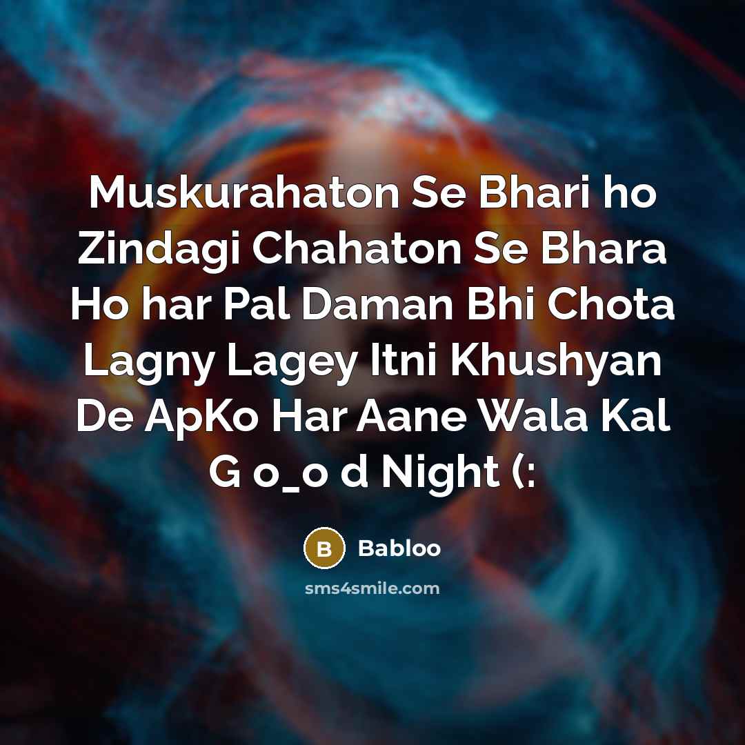 “Muskurahaton Se Bhari ho Zindagi Chahaton Se Bhara Ho har…” quote by Babloo