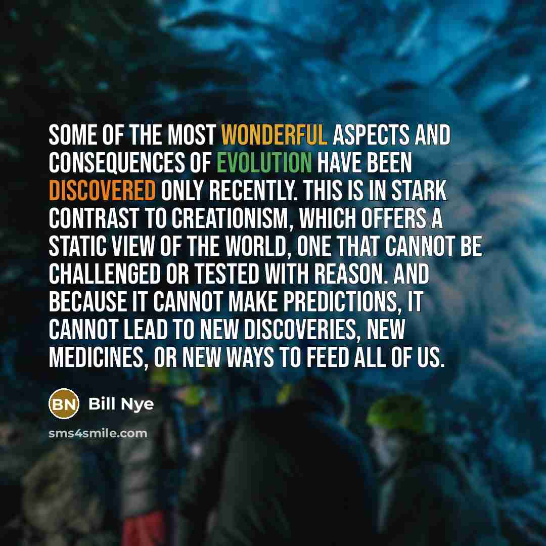 “Some of the most wonderful aspects and consequences of evolution…” quote by Bill Nye