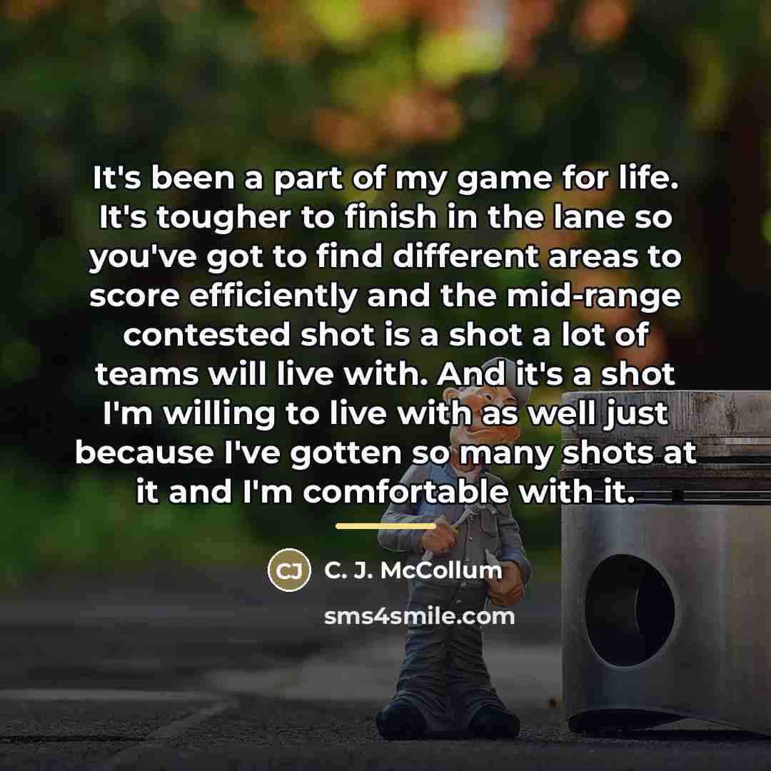 “It's been a part of my game for life. It's…” quote by C. J. McCollum