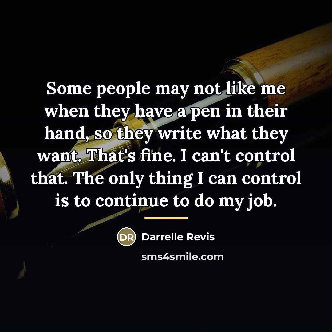 “Some people may not like me when they have a…” quote by Darrelle Revis